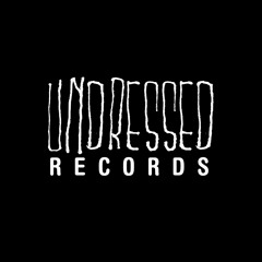 UNDRESSED RECORDS