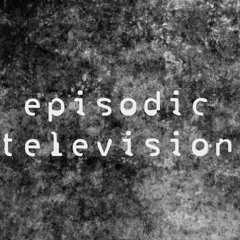 Episodic Television