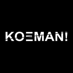 KOEMAN!
