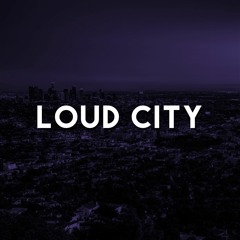 Loud City