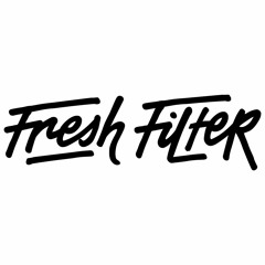 Fresh Filter