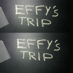 Effy's Trip