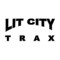 LIT CITY TRAX