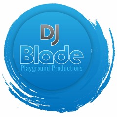 Dj Blade/Playground Prod.