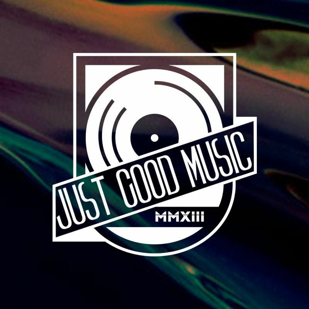 Stream Just Good Music music | Listen to songs, albums, playlists