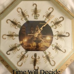 Time Will Decide