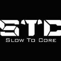 SlowToCore