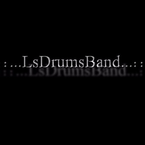 :::...LsDrums Band ®...:::’s avatar