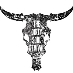The Dirty Soul Revival