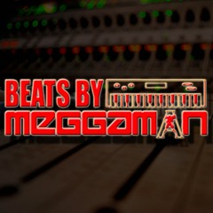 Beats By MeggaMan
