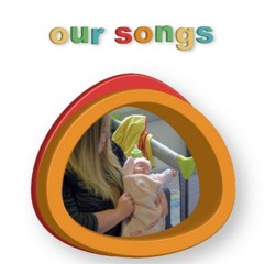 Our Songs (Neonatal Unit)