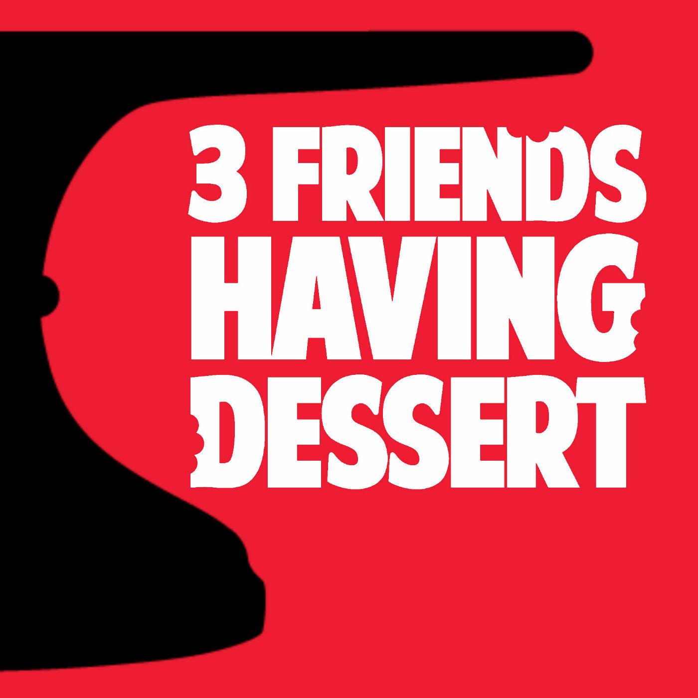 3 Friends Having Dessert