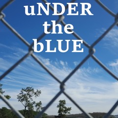 uNDERthebLUE