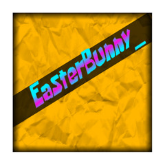 EasterBunny_ Highlights