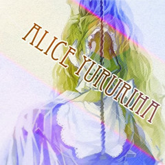 lIl-Alice Yuzuriha -lIl