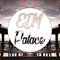 EDM Palace