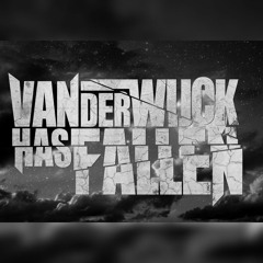 Van Der Wijck Has Fallen