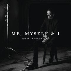 G-EAZY ME MYSELF & I BankRoll Mafia