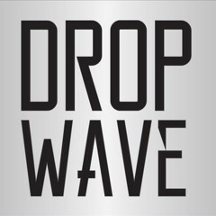 Drop Wave