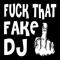 Fake DJ
