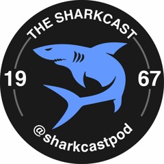 SharkCast Radio - Episode 94 (TV Audiopodcast)
