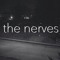 The Nerves