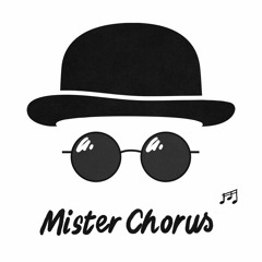 Mister Chorus