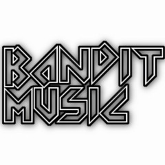 Bandit Music