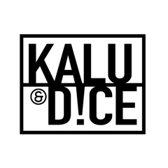 KALU & DICE