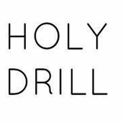 Holy Drill