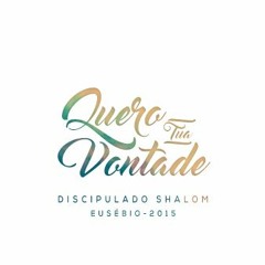 Discipulado Shalom - Eusébio 2015