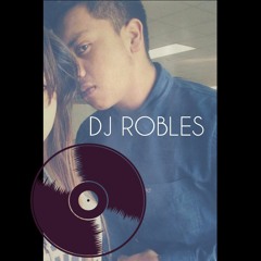 DJ ROBLES (Rogelio)
