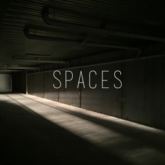 SPACES