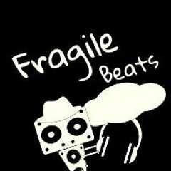 Fragile Beats