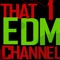 That One EDM Channel