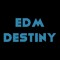 EDM Destiny
