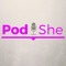 PodShe