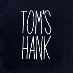 Tom's Hank