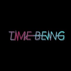 time/being