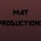 MAT PRODUCTIONS