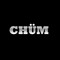 CHÜM | Sessions
