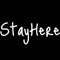Stay Here_ID
