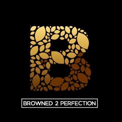 Browned 2 Perfection