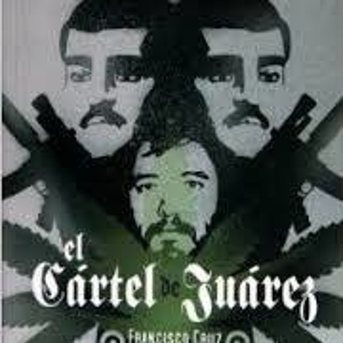 Stream Cartel De Juarez music Listen to songs, albums, playlists for