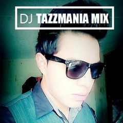 Dj-Tazzmania Mix