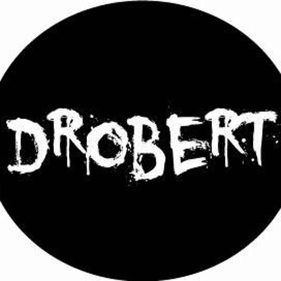Stream Drobert music | Listen to songs, albums, playlists  display picture 1