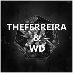 TheFerreira & WD