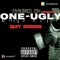 ONE-UGLY