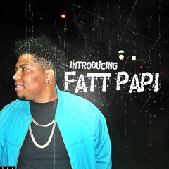 Fatt Papi -numero Uno