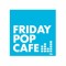 FridayPopCafe